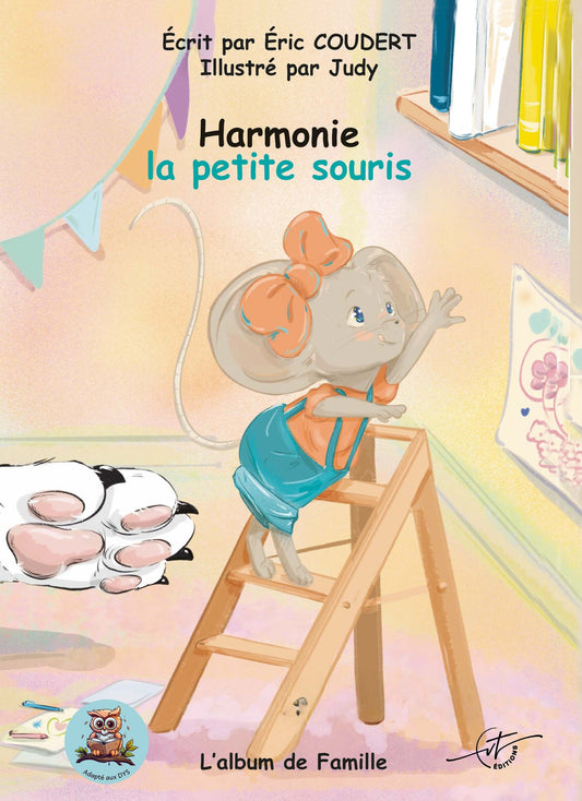 Le Pack complet : Harmonie la petite souris (3 livres)